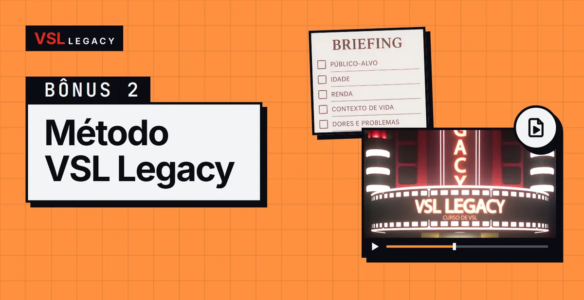 Bônus 2 — Método VSL Legacy