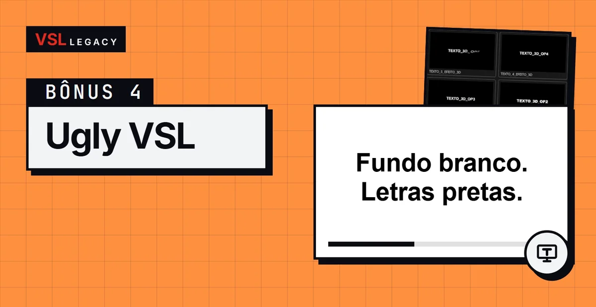 Bônus 4 — Ugly VSL